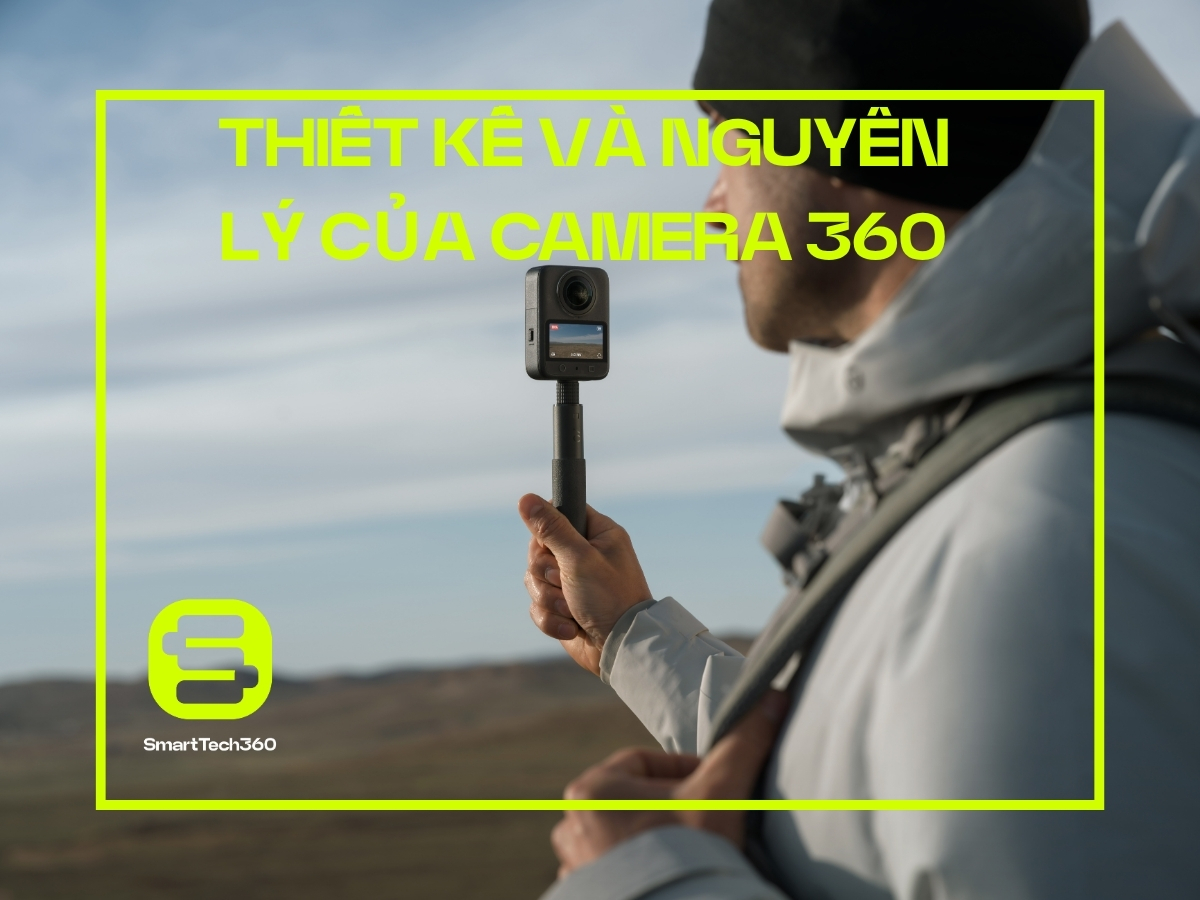 camera 360 dji osmo 360 thiet ke va nguyen ly