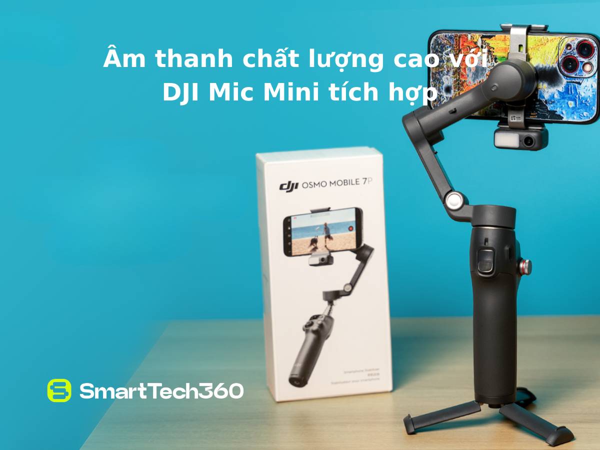 DJI Osmo Mobile 7P hỗ trợ DJI Mic Mini