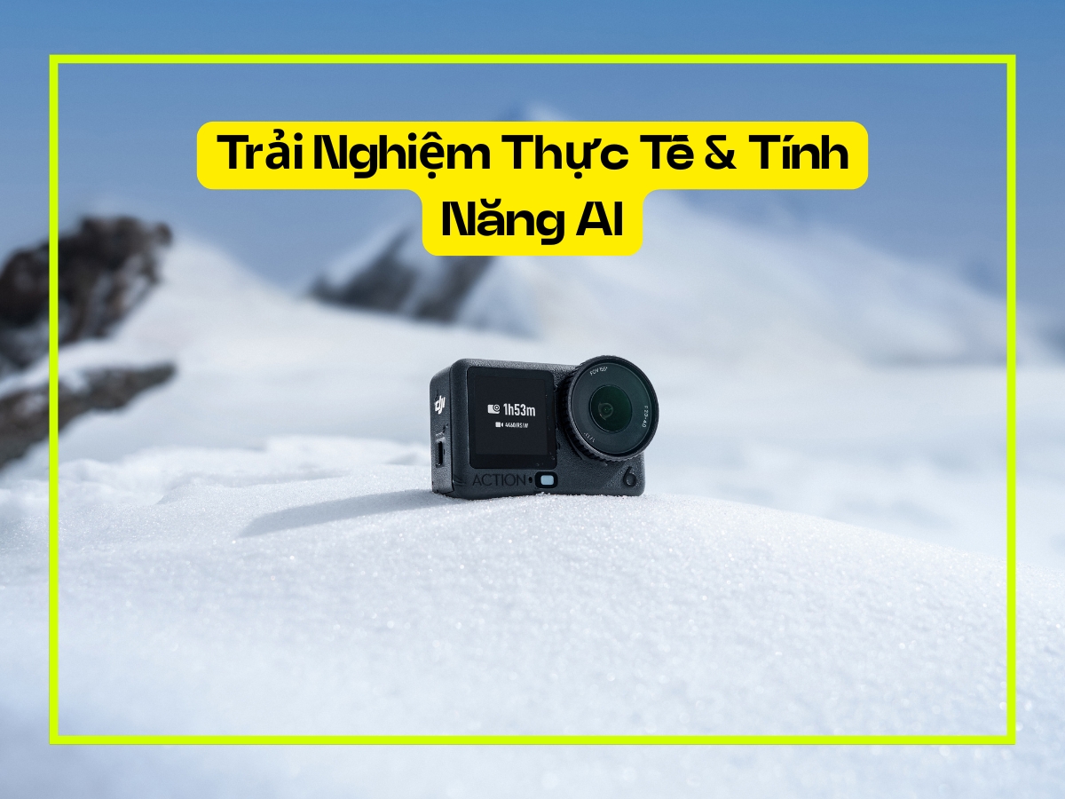 Trải nghiệm thực tế DJI Osmo Action 6