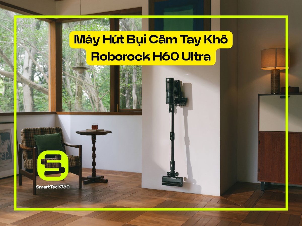 Máy hút bụi cầm tay khô Roborock H60 Ultra