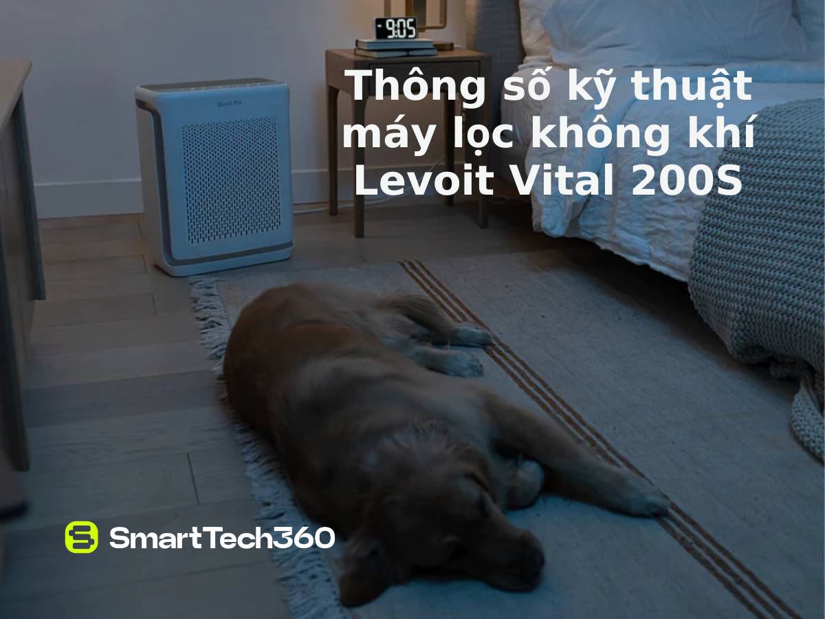 may loc khong khi levoit vital 200s thong so ky thuat