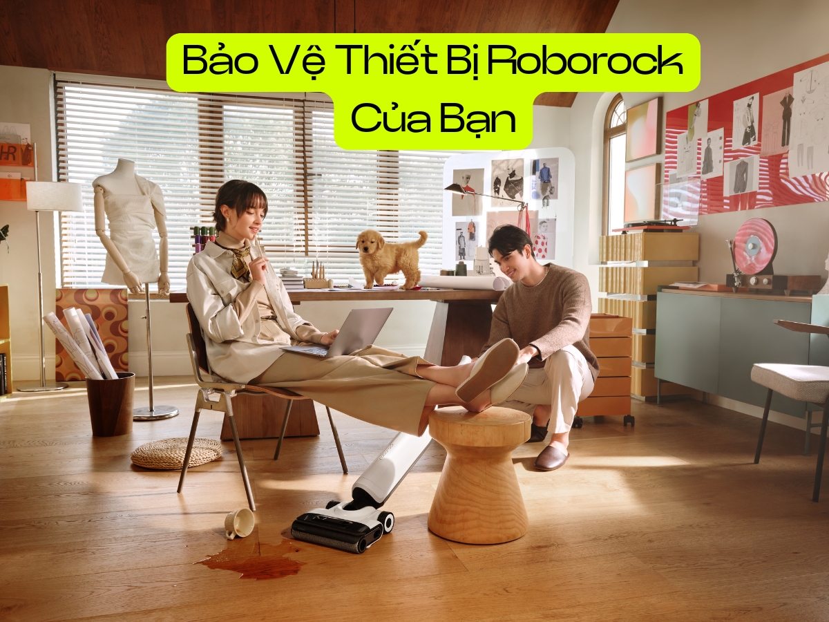 nuoc lau san roborock chinh hang bao ve thiet bi