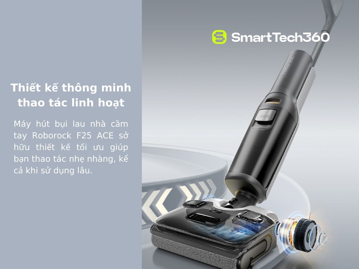 Thiết kế thông minh thao tác linh hoạt của Roborock F25 ACE