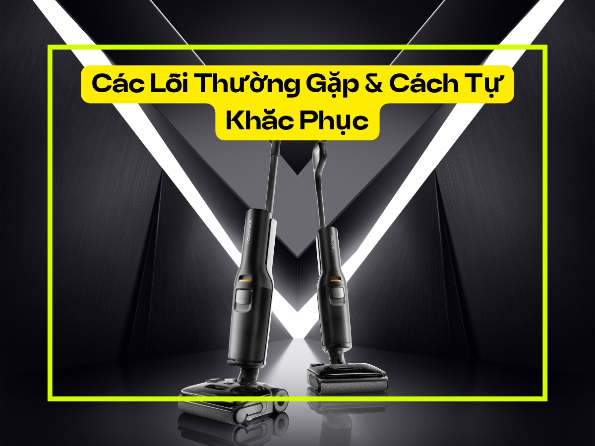 roborock f25 series cac loi thuong gap va khac phuc