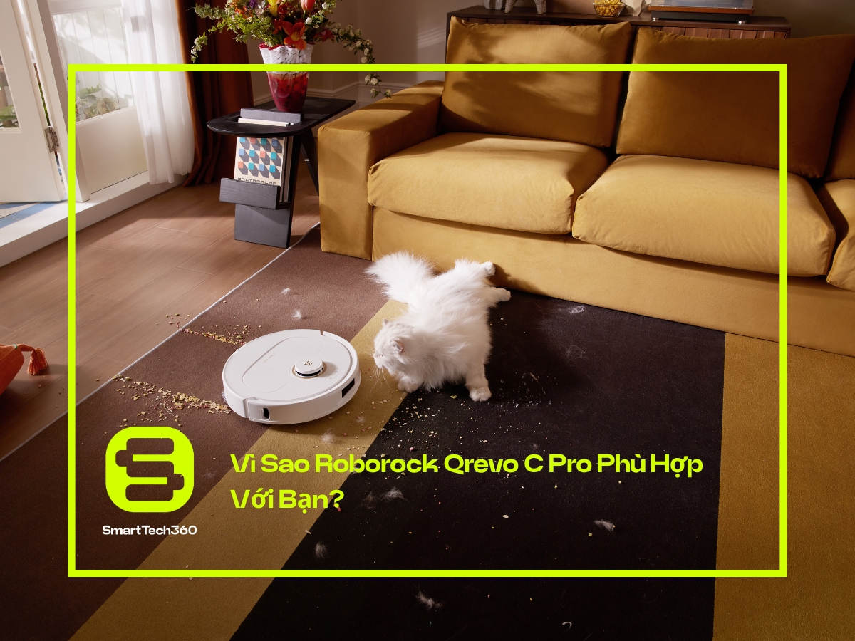 roborock qrevo c pro vi sao phu hop cho ban