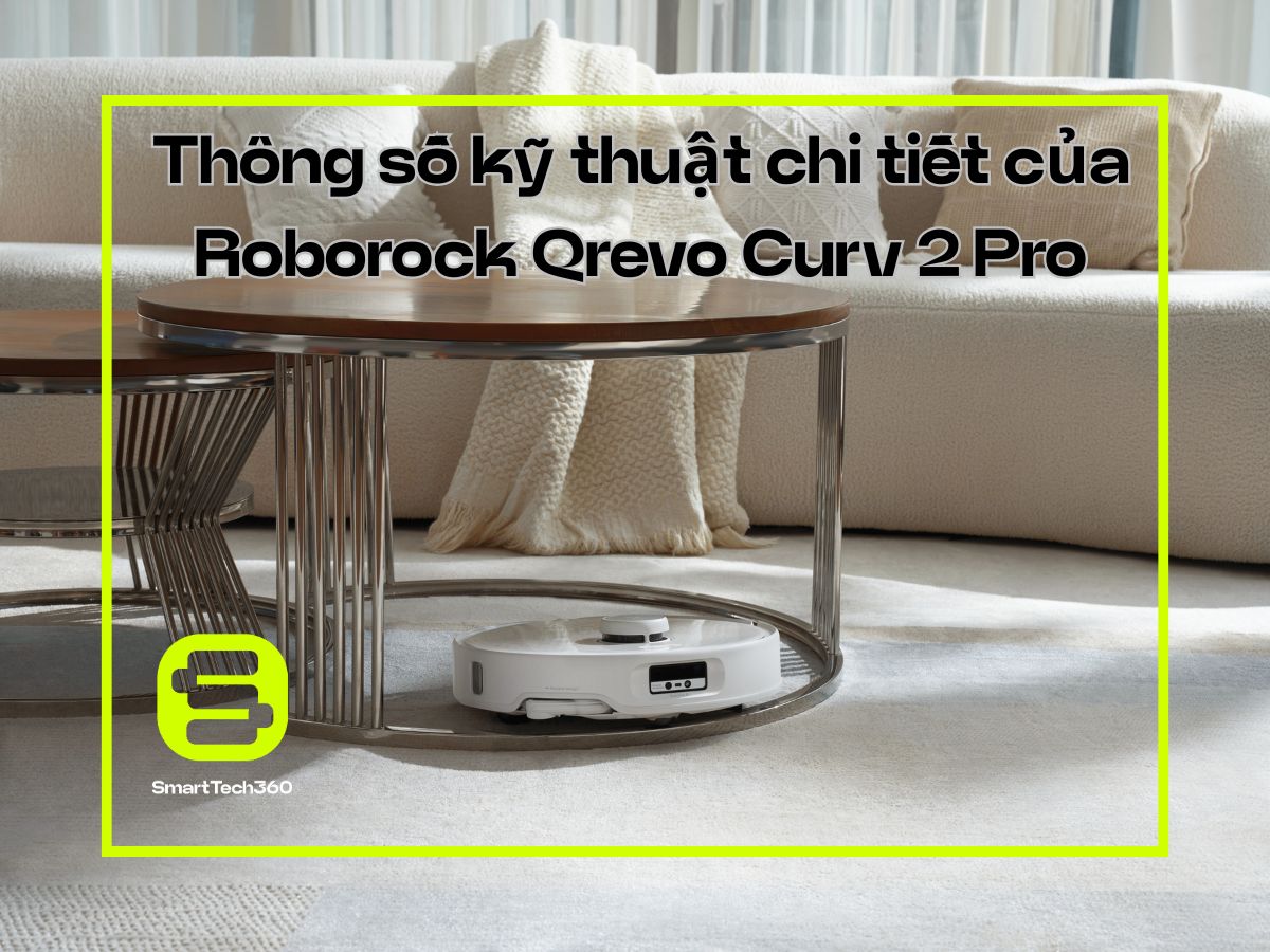 roborock qrevo curv 2 pro thong so ky thuat