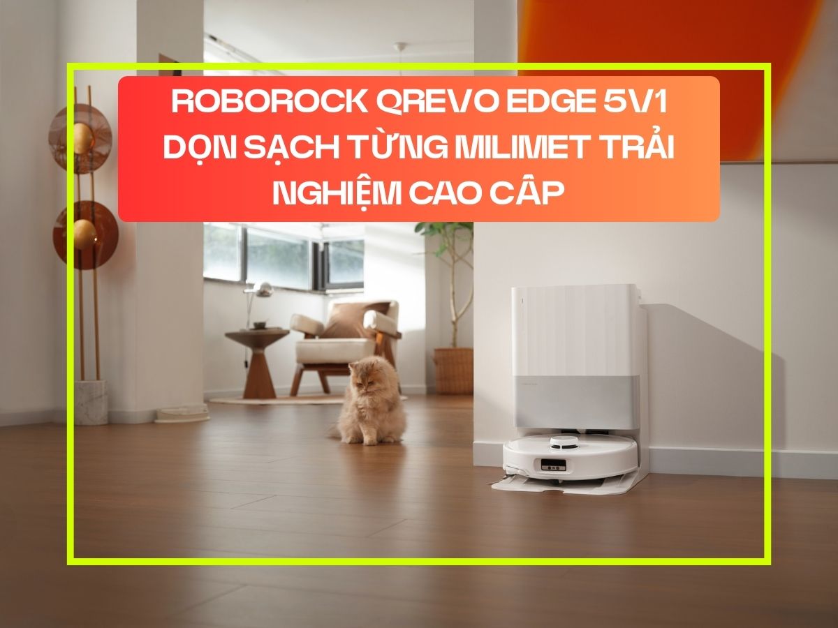 Robot hút bụi lau nhà Roborock Qrevo Edge 5V1