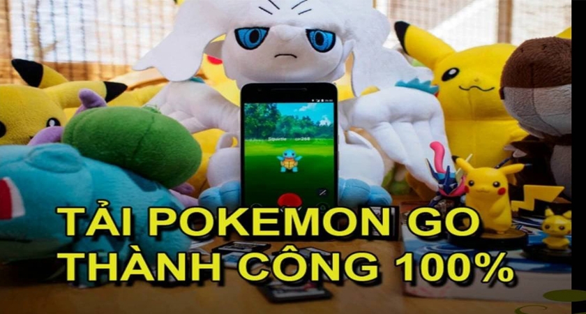 Hướng dẫn download và cài đặt game Pokemon Go trên iOs và Android