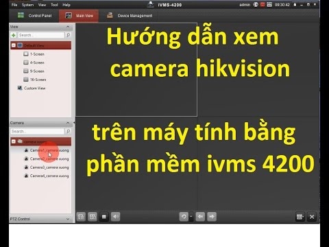 huong-dan-cai-dat-phan-mem-xem-camera-hikvision-ivms-4200-cho-may-tinh
