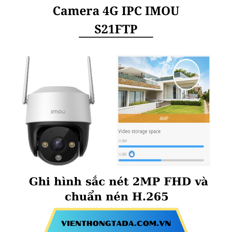 Camera 4G IMOU S21FTP | Kết Nối 4G, Độ Phân Giải Cao, Giám Sát Chuyển Động | Bảo Hành 12 Tháng 1 Đổi 1