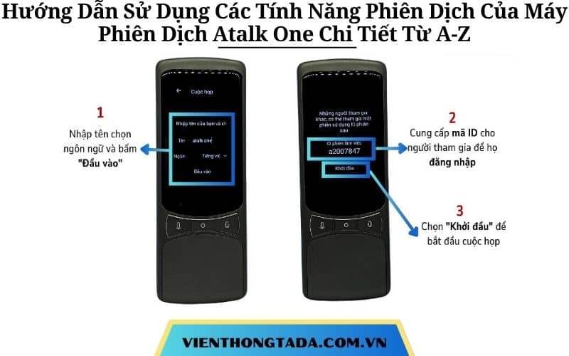 Hướng Dẫn Sử Dụng Các Tính Năng Phiên Dịch Của Máy Phiên Dịch Atalk One Chi Tiết Từ A-Z