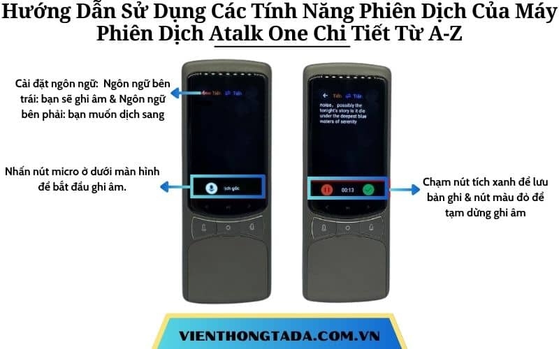 Hướng Dẫn Sử Dụng Các Tính Năng Phiên Dịch Của Máy Phiên Dịch Atalk One Chi Tiết Từ A-Z