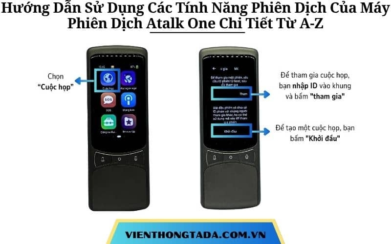 Hướng Dẫn Sử Dụng Các Tính Năng Phiên Dịch Của Máy Phiên Dịch Atalk One Chi Tiết Từ A-Z