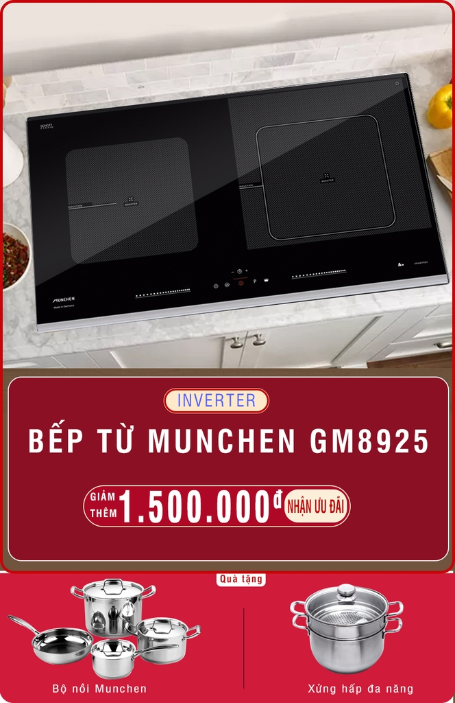 Cách mua bếp từ Munchen GM8925 để được giảm thêm 1.5 triệu đồng
