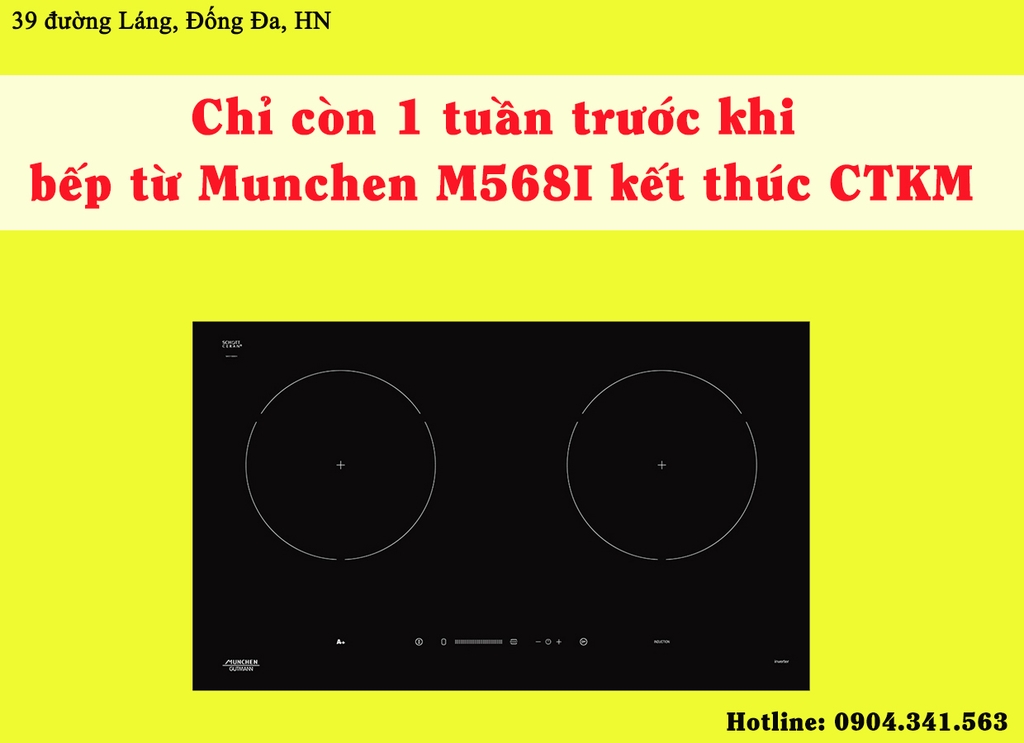 Chỉ còn 1 tuần trước khi bếp từ Munchen M568I kết thúc CTKM