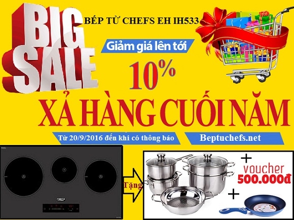 Bếp từ Chefs EH IH533 giảm giá siêu khủng trong tháng 9