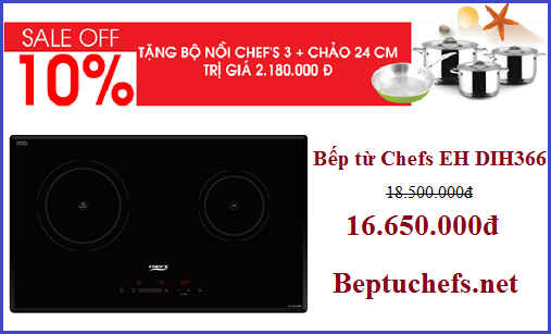 Khuyến mại hấp dẫn khi mua bếp từ Chefs EH DIH366