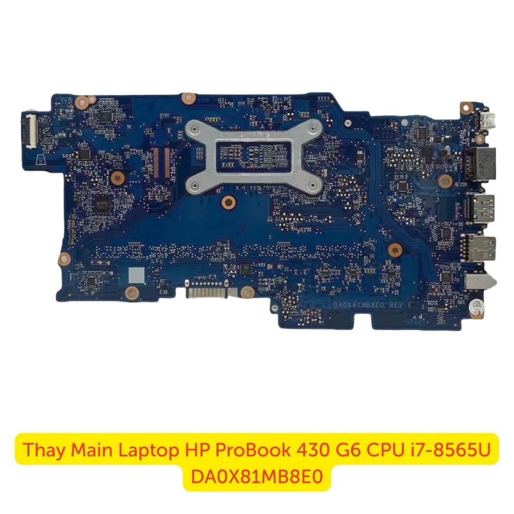 Thay Main Laptop HP ProBook 430 G6 i7-8565U DA0X81MB8E0