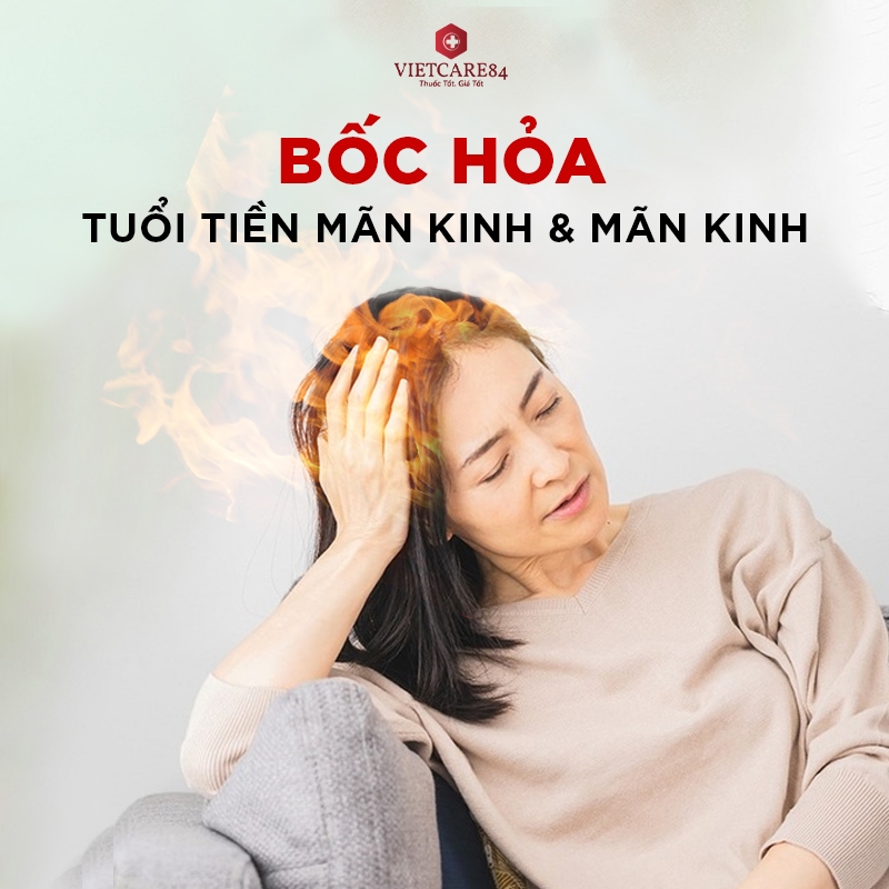 Bốc Hỏa Tuổi Tiền Mãn Kinh Và Mãn Kinh? Đã Có Giải Pháp