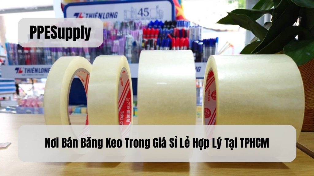 Nơi Bán Băng Keo Trong Giá Sỉ Lẻ Hợp Lý Tại TPHCM