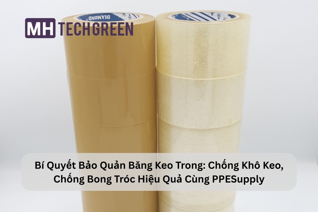 Bí Quyết Bảo Quản Băng Keo Trong: Chống Khô Keo, Chống Bong Tróc Hiệu Quả Cùng PPESupply