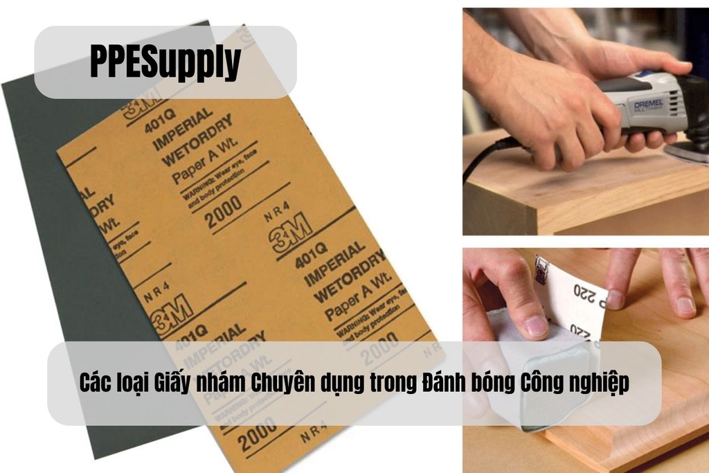 Các loại Giấy nhám Chuyên dụng trong Đánh bóng Công nghiệp