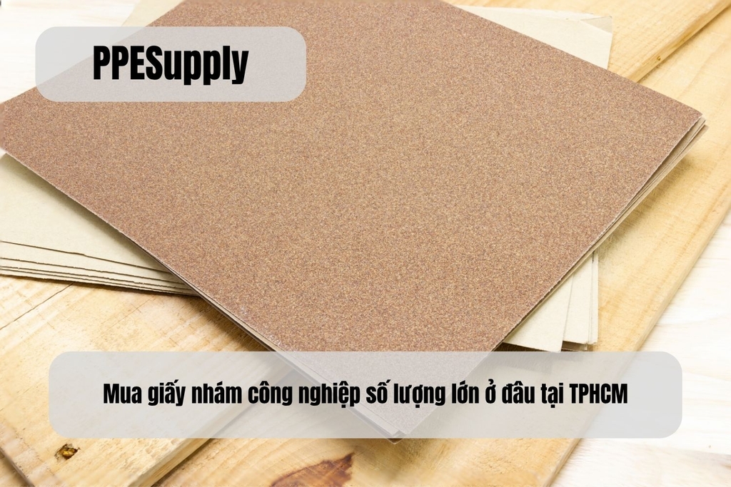 Mua giấy nhám công nghiệp số lượng lớn ở đâu tại TPHCM