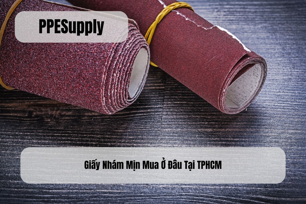 Giấy Nhám Mịn Mua Ở Đâu Tại TPHCM