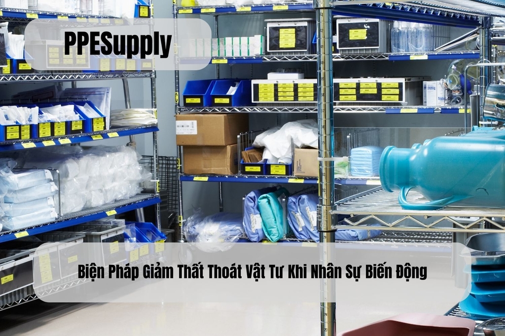 Biện Pháp Giảm Thất Thoát Vật Tư Khi Nhân Sự Biến Động