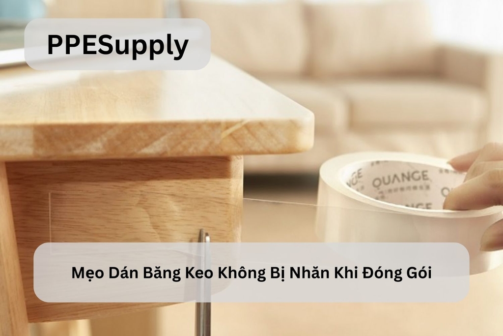 Mẹo Dán Băng Keo Không Bị Nhăn Khi Đóng Gói