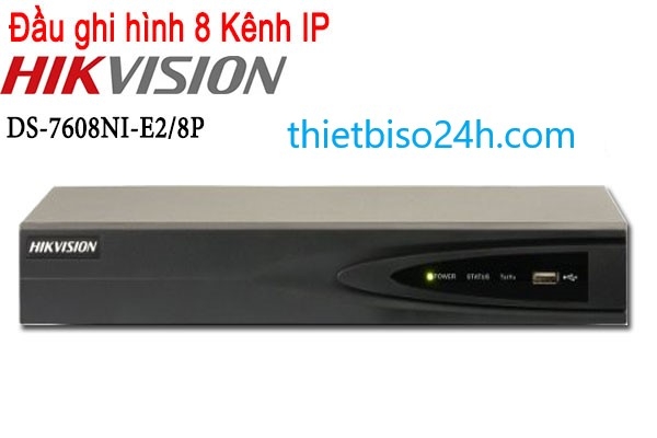 Đầu ghi hình 8 kênh IP HIKVISION DS-7608NI-E2/8P