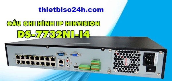 Đầu ghi hình IP Hikvision DS-7732NI-I4 (32 kênh)