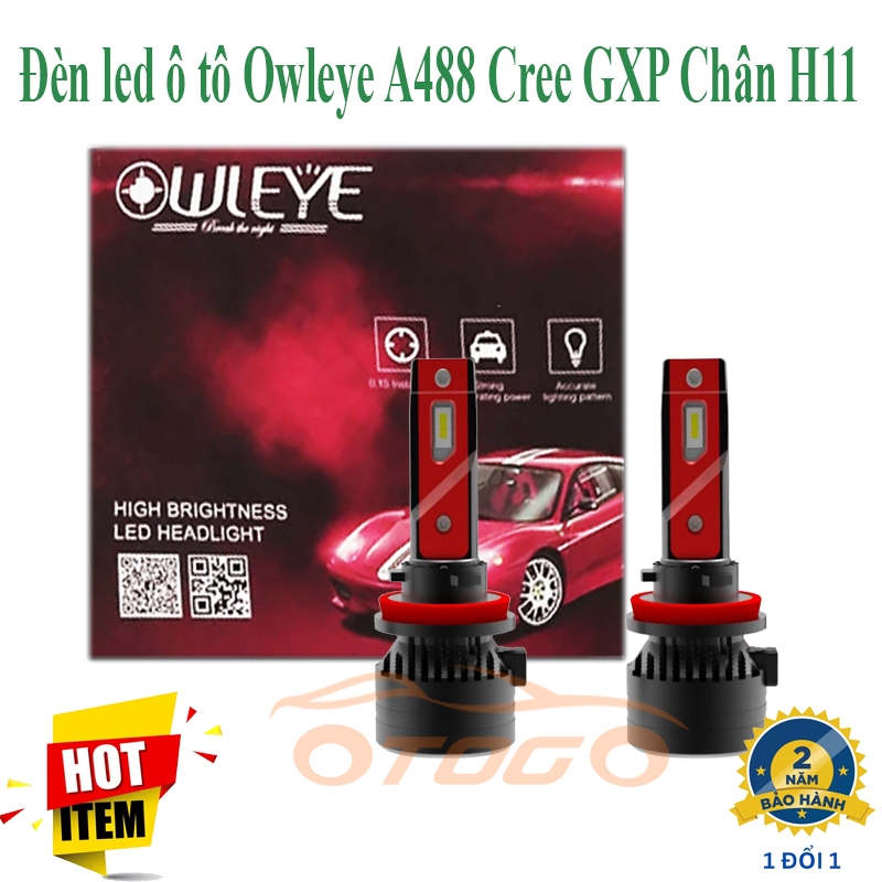 Đèn Led OWLEYE A488 Chân H11 Chip CREE GXP
