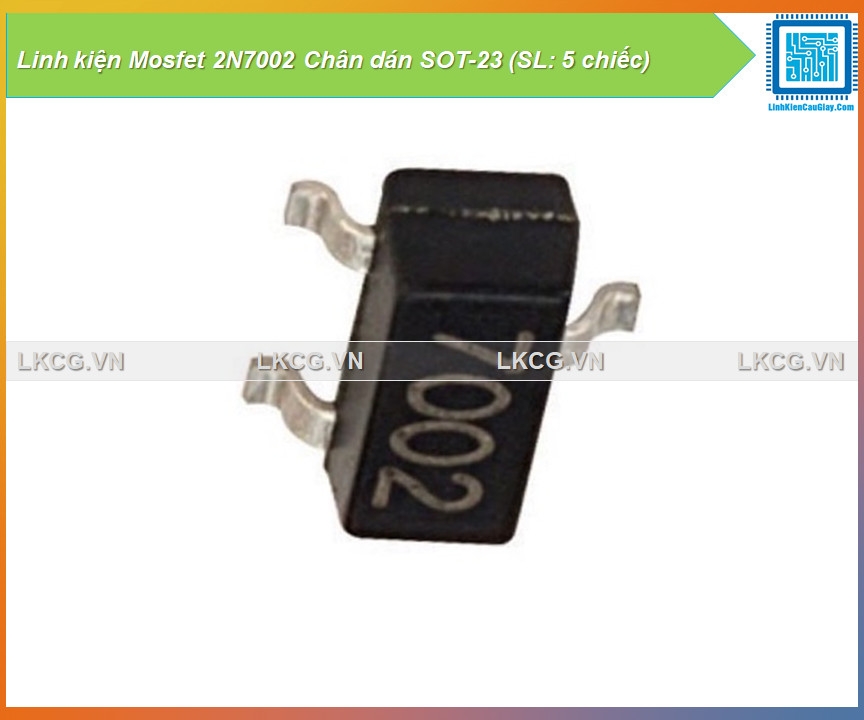 Linh kiện Mosfet 2N7002 Chân dán SOT-23 (SL: 5 chiếc)