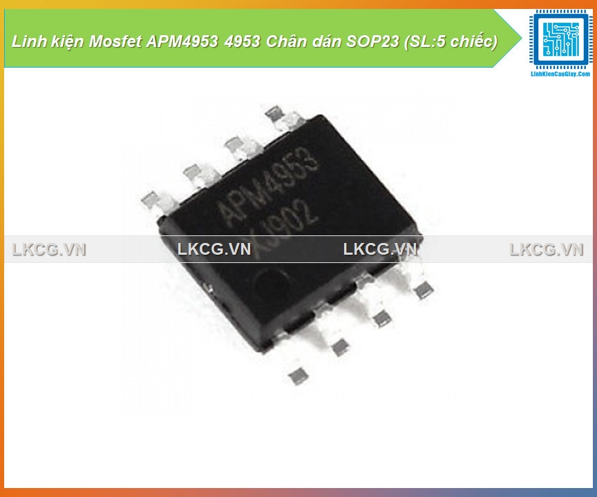 Linh kiện Mosfet APM4953 4953 Chân dán SOP23 (SL:5 chiếc)