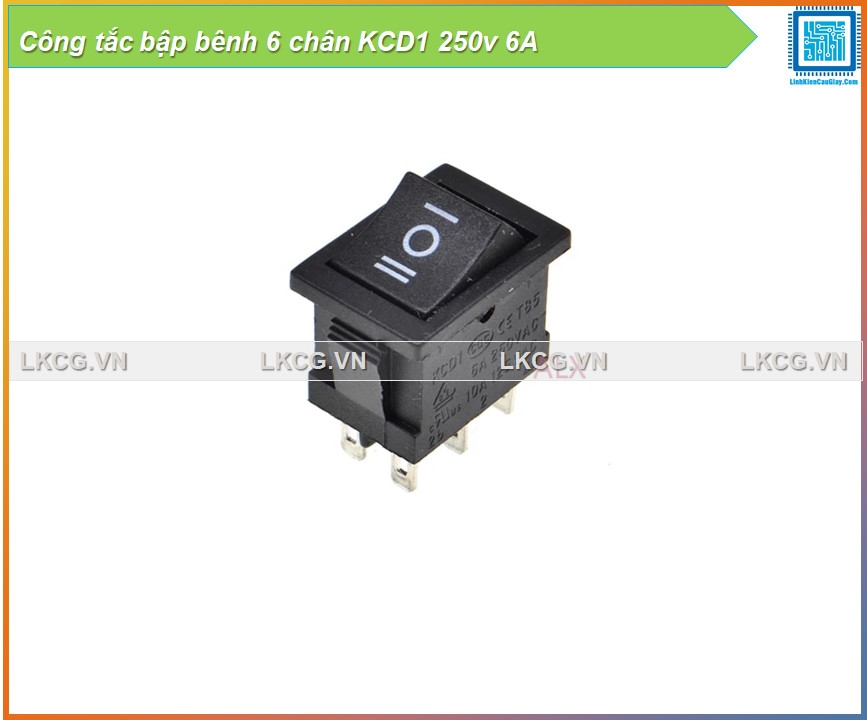 Công tắc bập bênh 6 chân KCD1 250v 6A