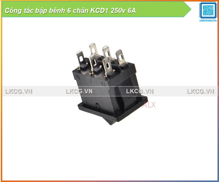 Công tắc bập bênh 6 chân KCD1 250v 6A