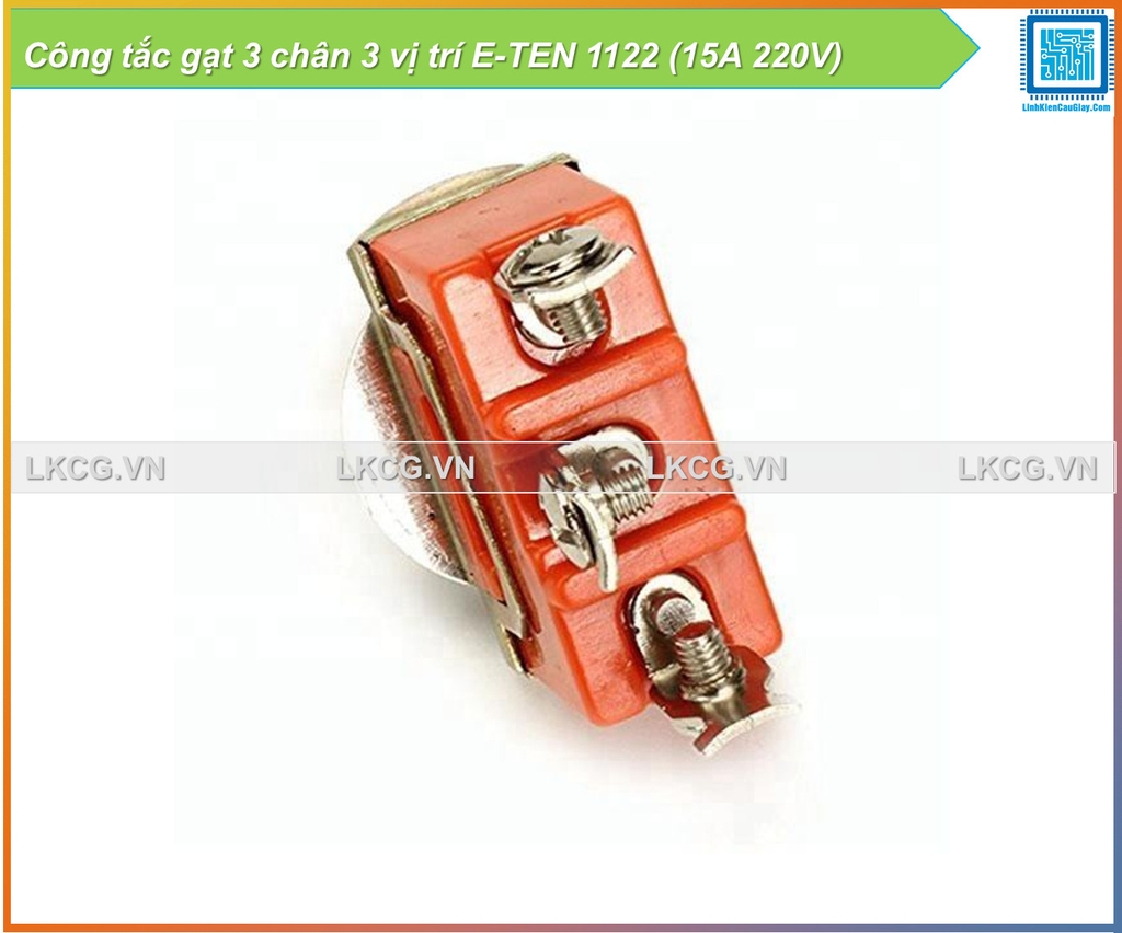 Công tắc gạt 3 chân 3 vị trí E-TEN 1122 (15A 220V)