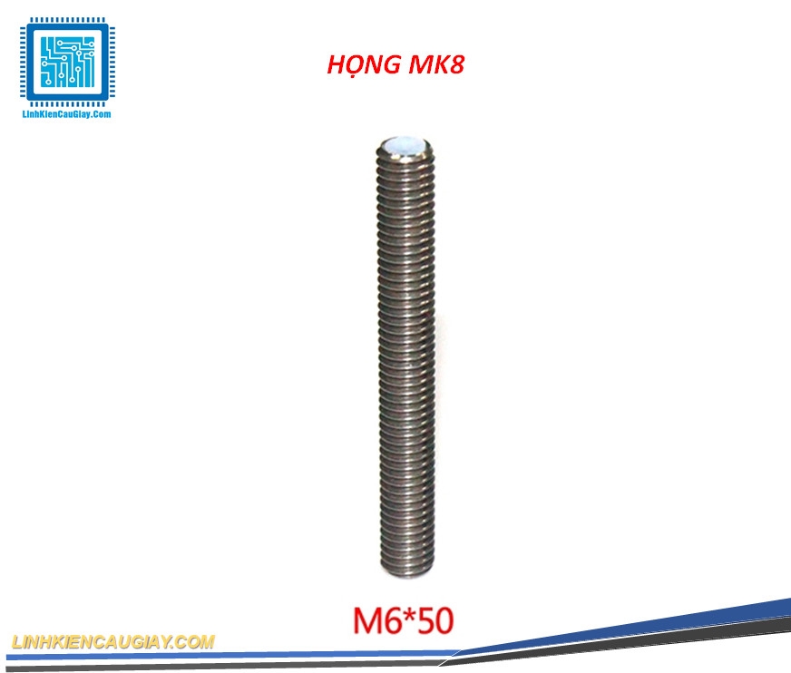 HỌNG DẪN NHỰA MK8 REN M6 CÁC LOẠI