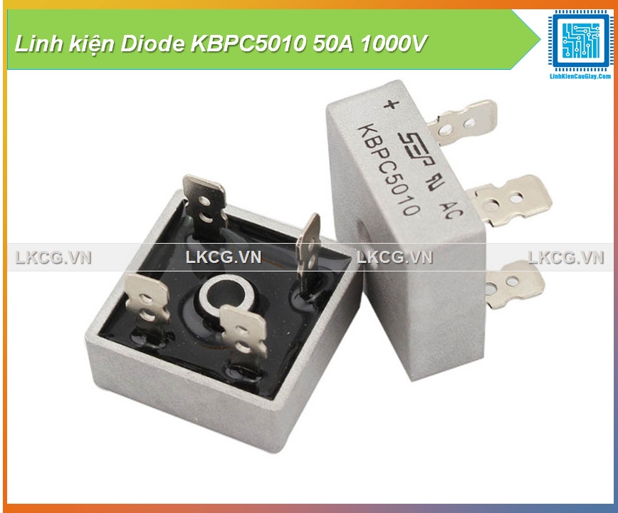 Linh kiện Diode KBPC5010 50A 1000V