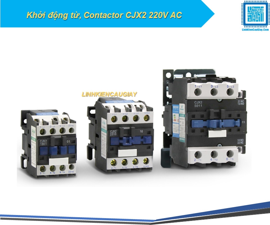 Khởi động từ, Contactor CJX2 220V AC