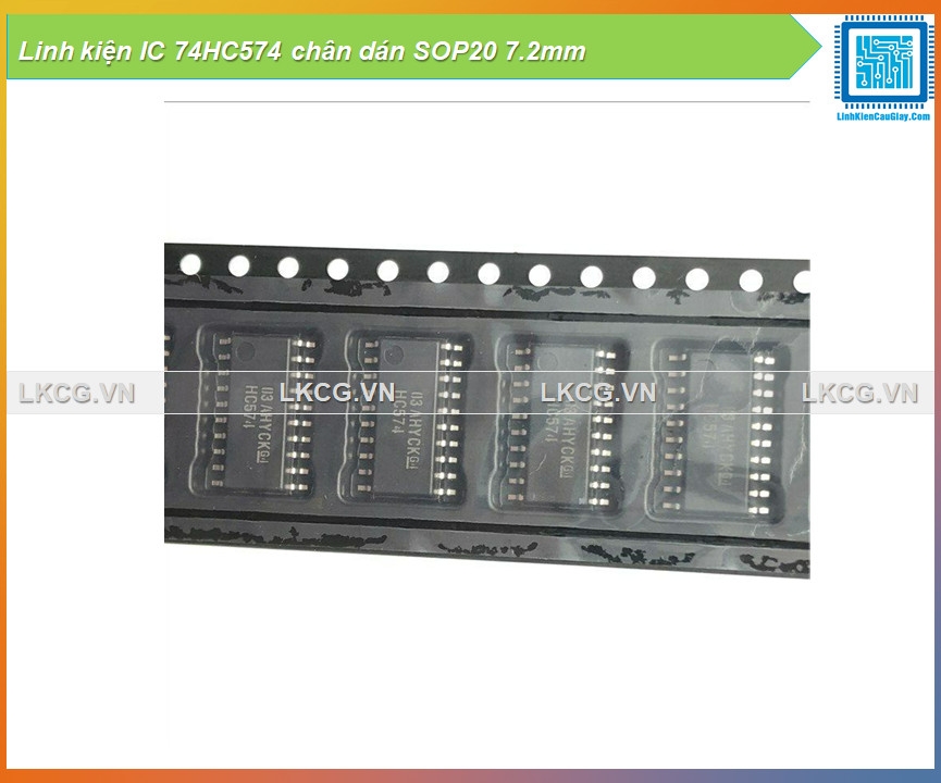 Linh kiện IC 74HC574 chân dán SOP20 7.2mm