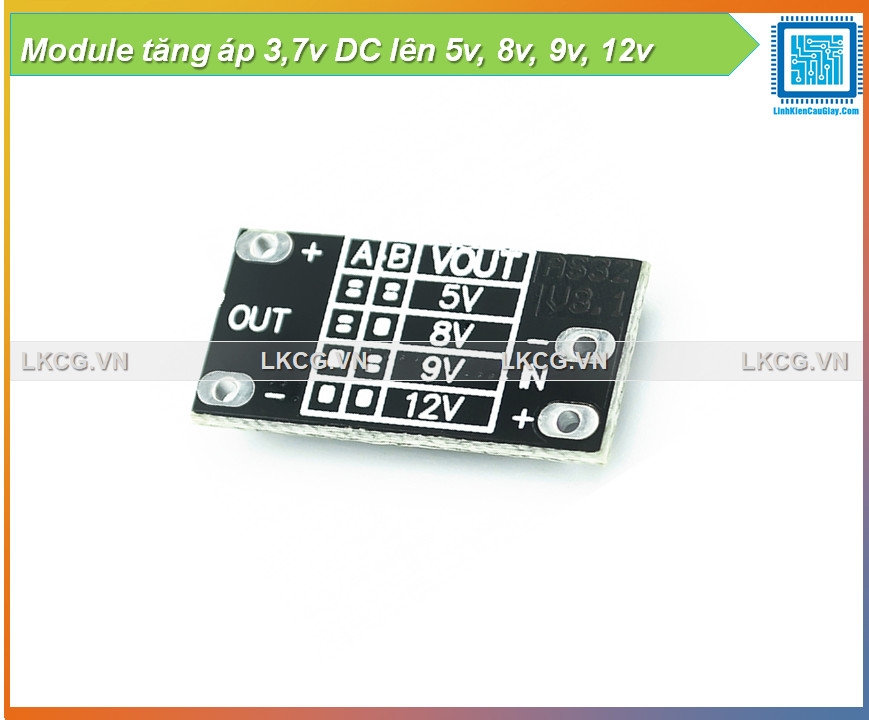 Module tăng áp 3,7v DC lên 5v, 8v, 9v, 12v