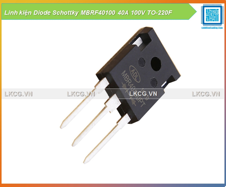 Linh kiện Diode Schottky MBRF40100 40A 100V TO-220F