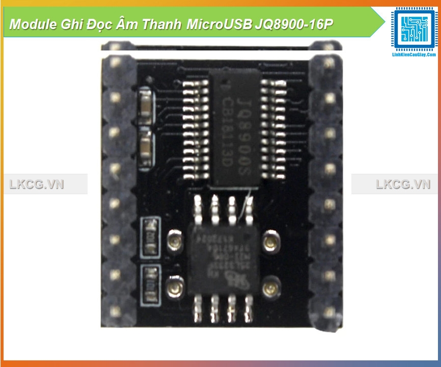 Module Ghi Đọc Âm Thanh MicroUSB JQ8900-16P