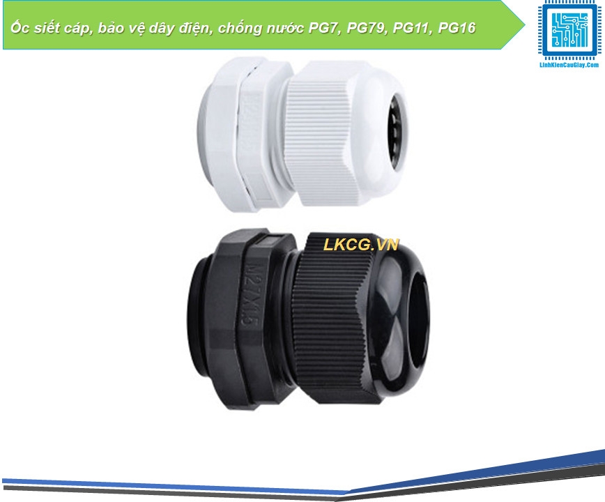 Ốc siết cáp, bảo vệ dây điện, chống nước PG