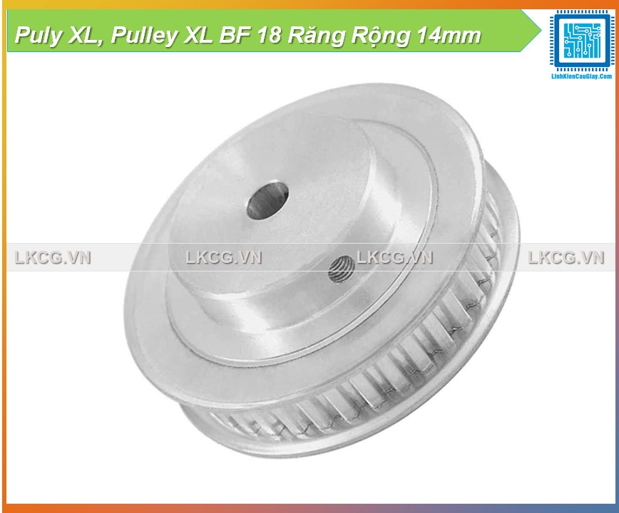 Puly XL, Pulley XL BF 18 Răng Rộng 14mm