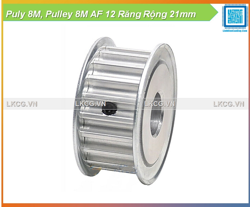 Puly 8M, Pulley 8M AF 12 Răng Rộng 21mm