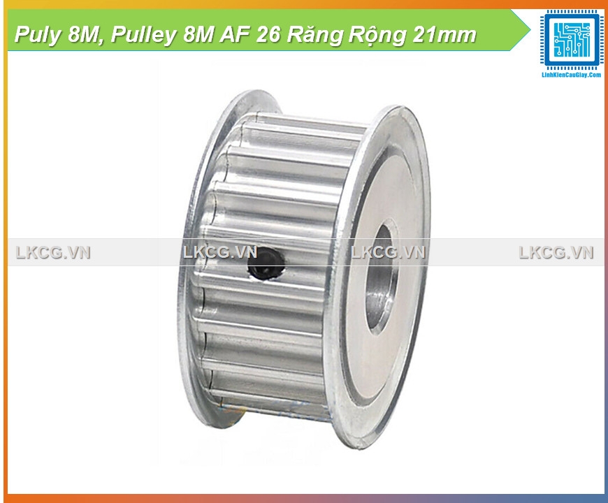 Puly 8M, Pulley 8M AF 26 Răng Rộng 21mm