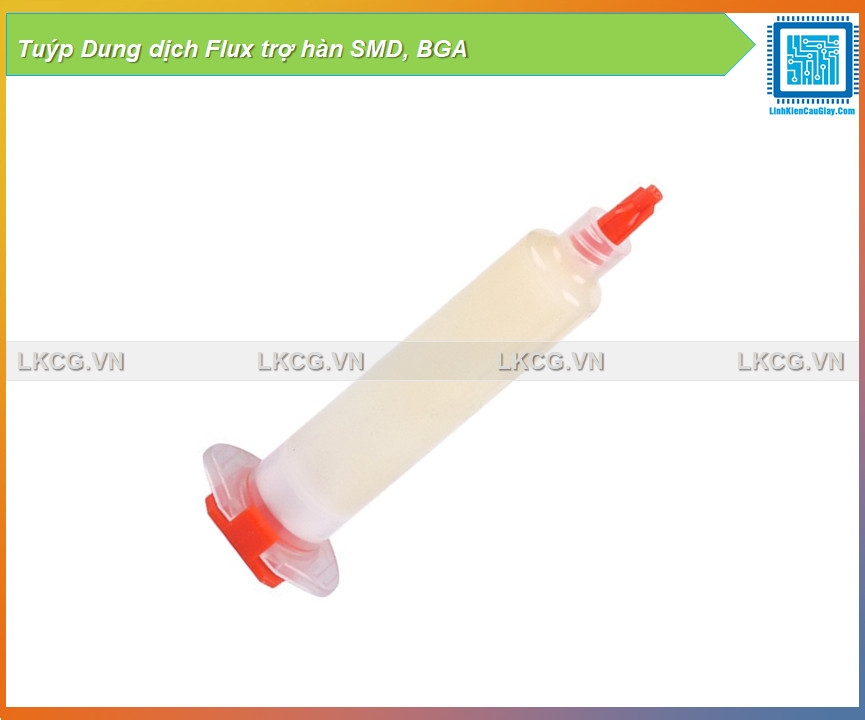 Tuýp Dung dịch Flux trợ hàn SMD, BGA